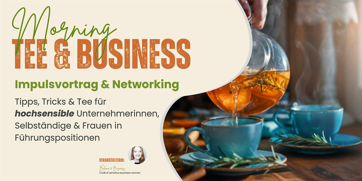 Impulsvortrag, Networking & Morning-Tee für feinfühlige Unternehmerinnen | Event in Hannover | AllEvents