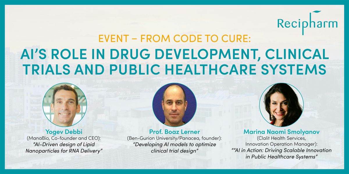 From Code to Cure: AI’s Role in the Drug Development and Clinical Trials, 30 June | Event in Rehovot | AllEvents