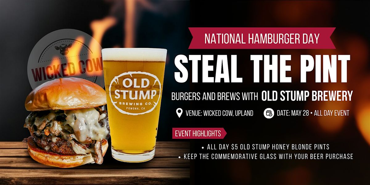 Steal the Pint: Burgers & Brews with Old Stump Brewery, 28 May | Event in Upland | AllEvents