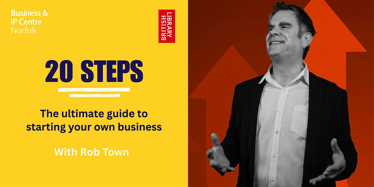 20 steps to starting your own business, 21 October | Event in King's Lynn | AllEvents