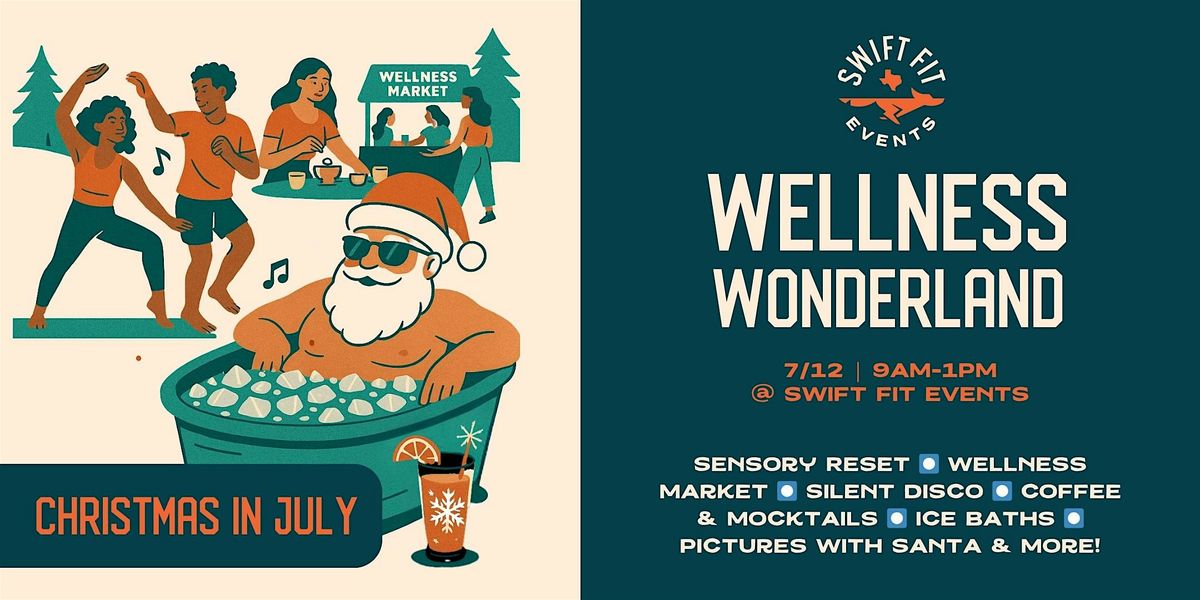 Wellness Wonderland: A Christmas in July Pop-Up Like No Other!, 12 July | Event in Austin | AllEvents