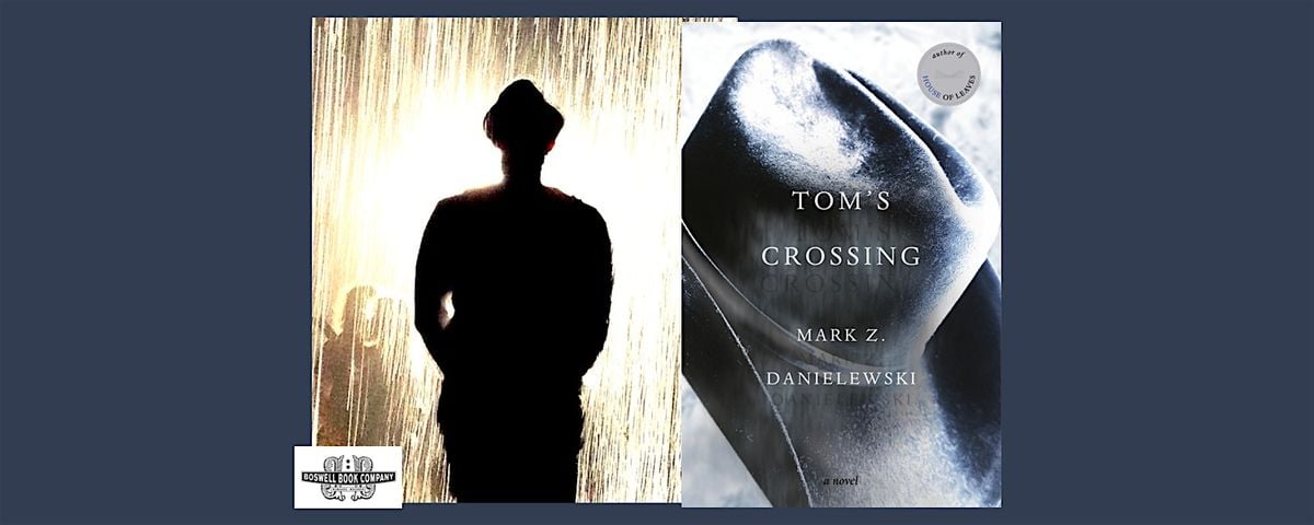 Mark Z Danielewski, author of TOM'S CROSSING - A Boswell Event, 13 December | Event in Milwaukee | AllEvents