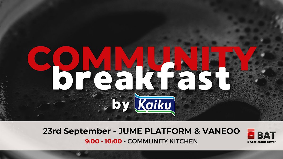 COMMUNITY BREAKFAST - VANEOO & JUME PLATFORM, 23 September | Event in Bilbao | AllEvents