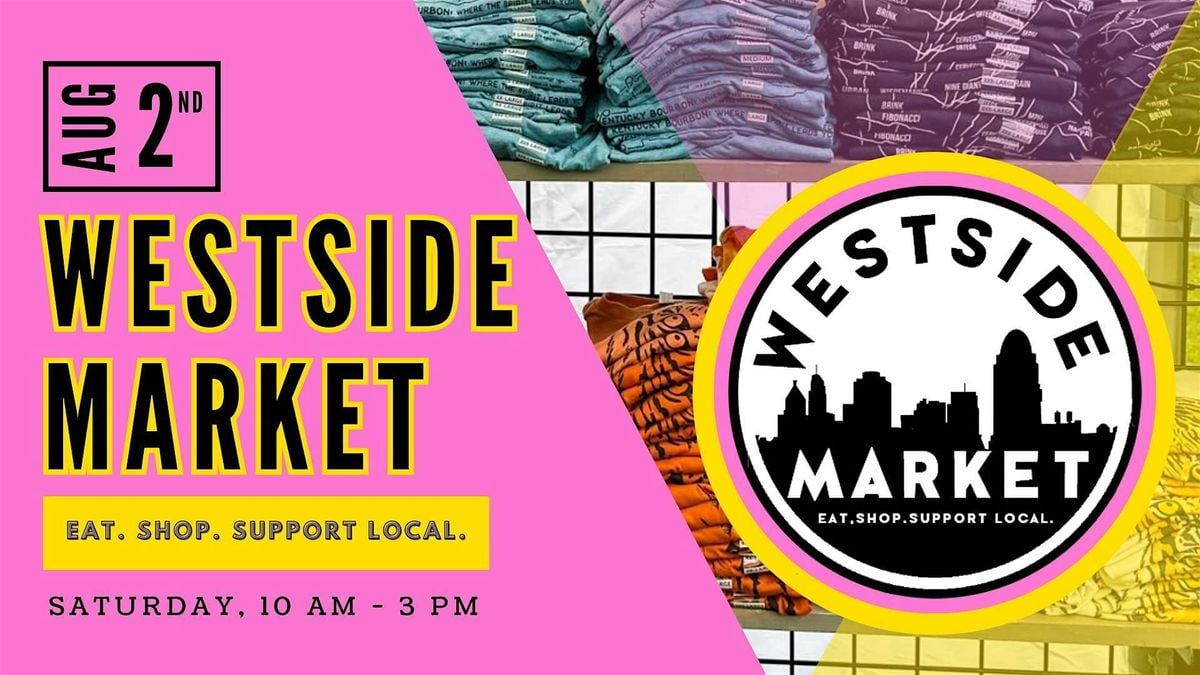 Westside Market - Local Finds, Food & Fun - September 6th, 10am-3pm, 6 September | Event in Cincinnati