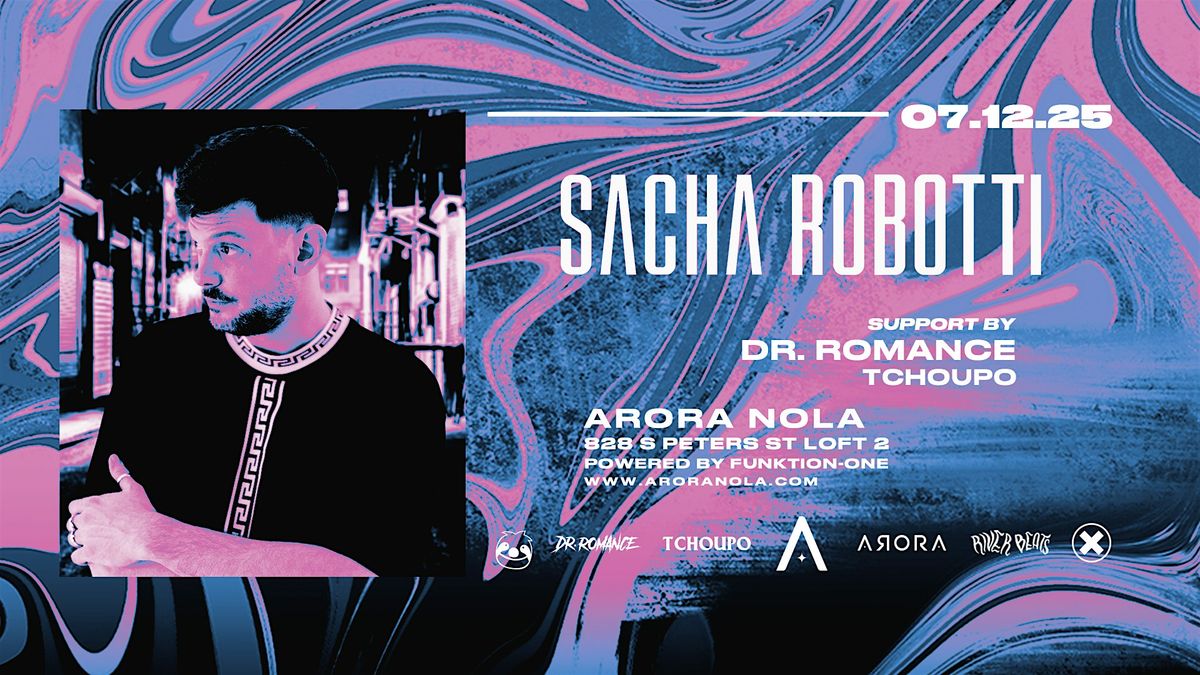 SACHA ROBOTTI, 12 July | Event in New Orleans | AllEvents