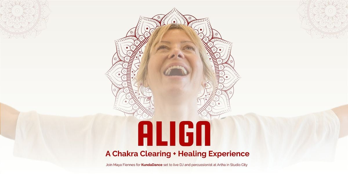 ALIGN: A Chakra Clearing + Healing  Experience | Event in Los Angeles | AllEvents
