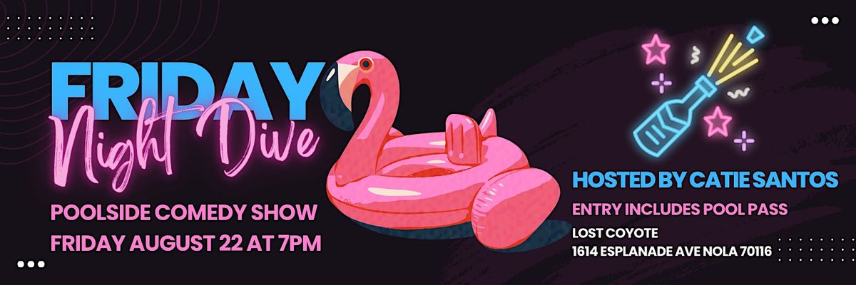Friday Night Dive - Poolside Comedy Show, 22 August | Event in New Orleans | AllEvents