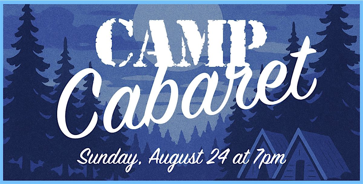 Camp Cabaret: Student  Showcase 7pm Evening Show, 24 August | Event in Chicago | AllEvents
