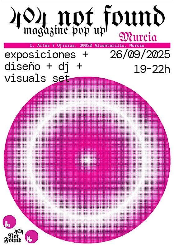 ORBITA POP UP  X 404NOTFOUND MAGAZINE X LA PINK, 26 September | Event in Alcantarilla | AllEvents