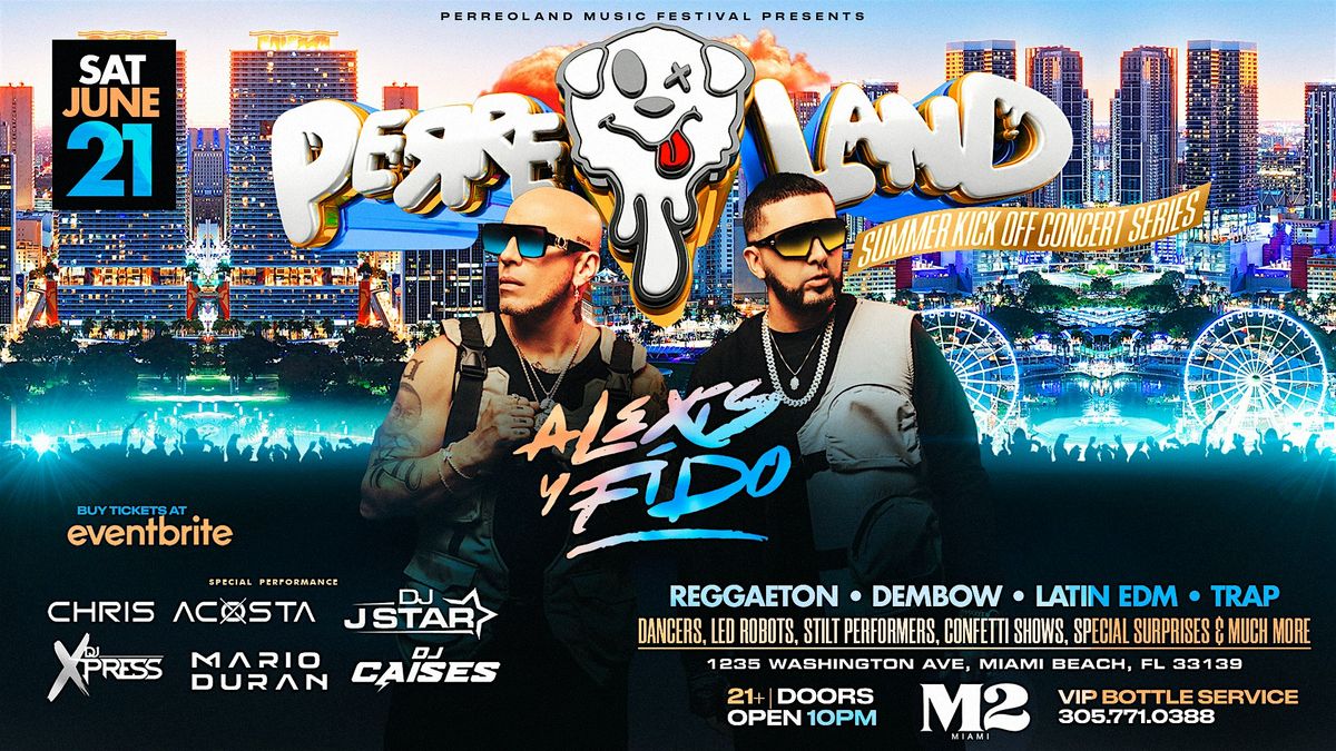 PERREOLAND | MIAMI ft ALEXIS Y FIDO, 21 June | Event in Miami Beach | AllEvents