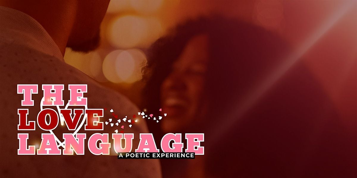 The Love Language: A Poetic Experience, 26 September | Event in Omaha | AllEvents