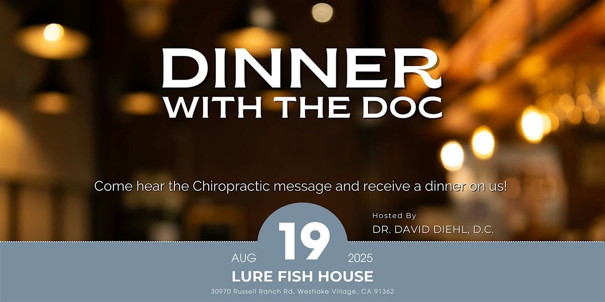 August - Dinner with the Doc, 19 August | Event in Westlake Village | AllEvents