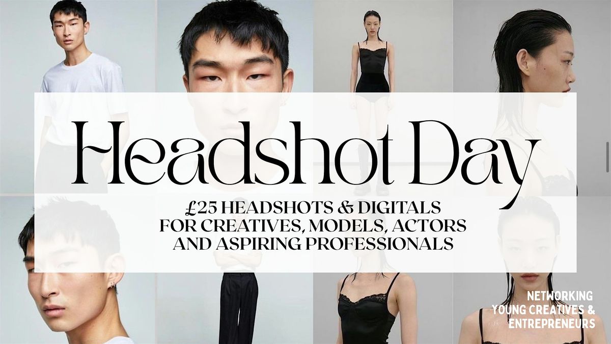 £25 Headshots for Creatives, Models, Actors and Aspiring Professionals, 23 August | Event in London | AllEvents