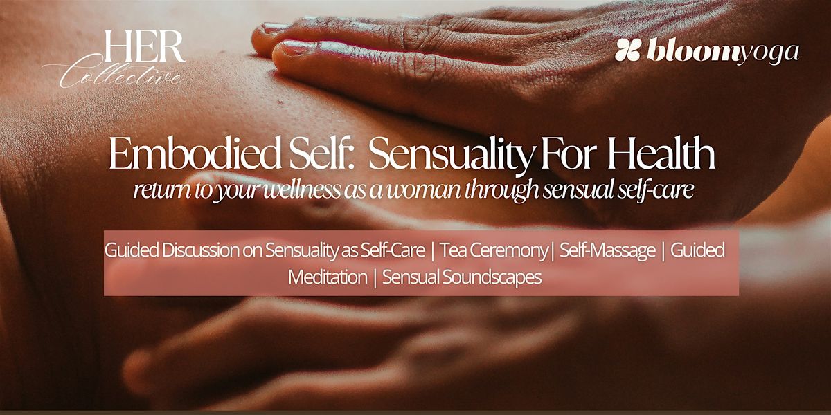 Embodied Self: Sensuality for Women's Health, 25 October | Event in New Orleans | AllEvents
