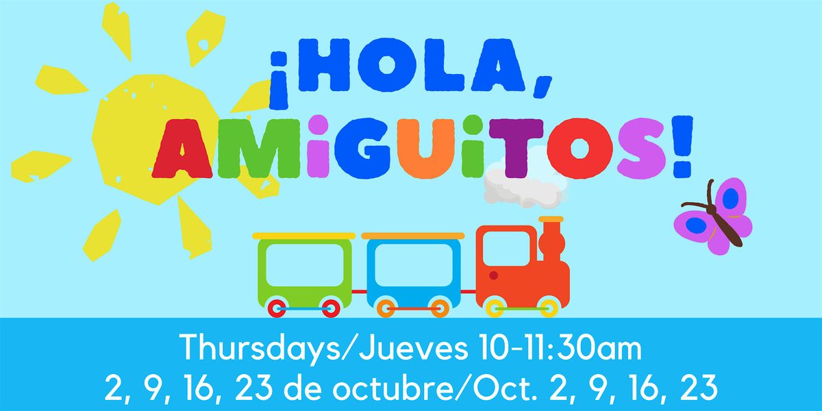 Octubre ¡Hola Amiguitos! | Event in Georgetown | AllEvents