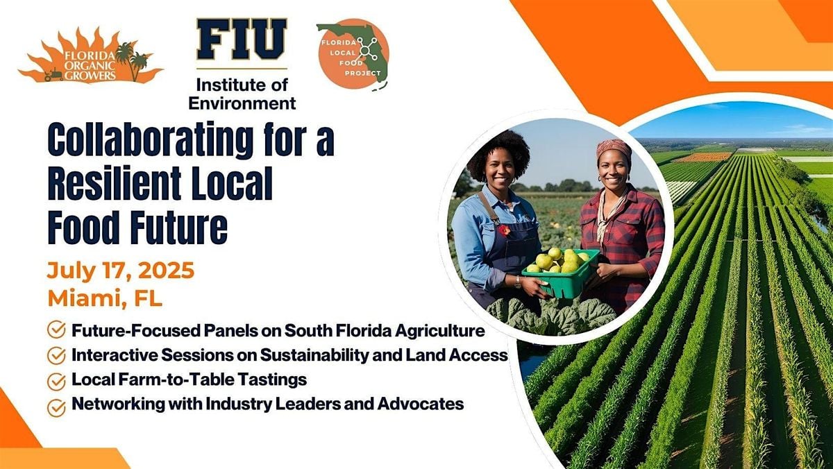Collaborating for a Resilient Local Food Future, 17 July | Event in Miami | AllEvents