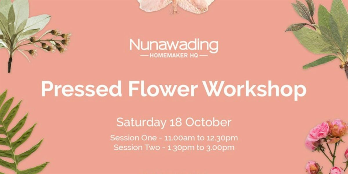 Pressed Flower Workshop, 18 October | Event in Nunawading | AllEvents