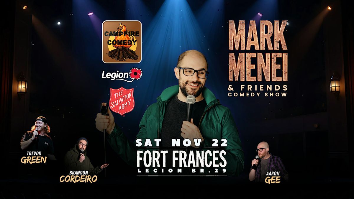 Mark Menei Friends Comedy Tour (Fort Frances), Royal Canadian