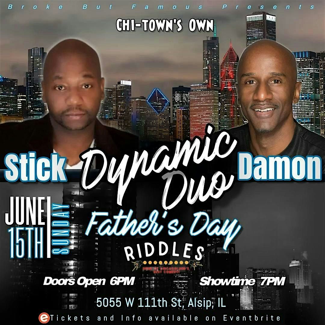 Broke But Famous Presents Chi-Towns Own Dynamic Duo Fathers Day Edition, 15 June | Event in Alsip | AllEvents