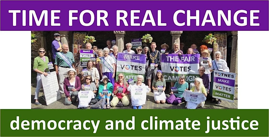 TIME FOR REAL CHANGE: democracy and climate justice, 14 November | Event in Totnes | AllEvents