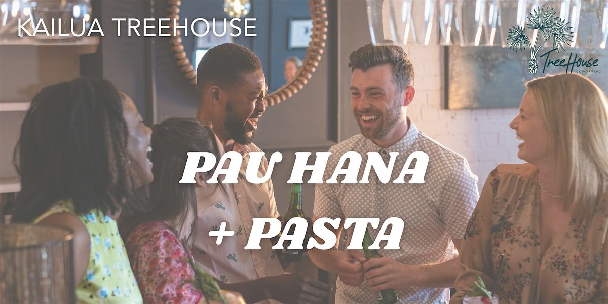 Pau Hana + Pasta at Kailua Treehouse, 27 June | Event in Kailua | AllEvents