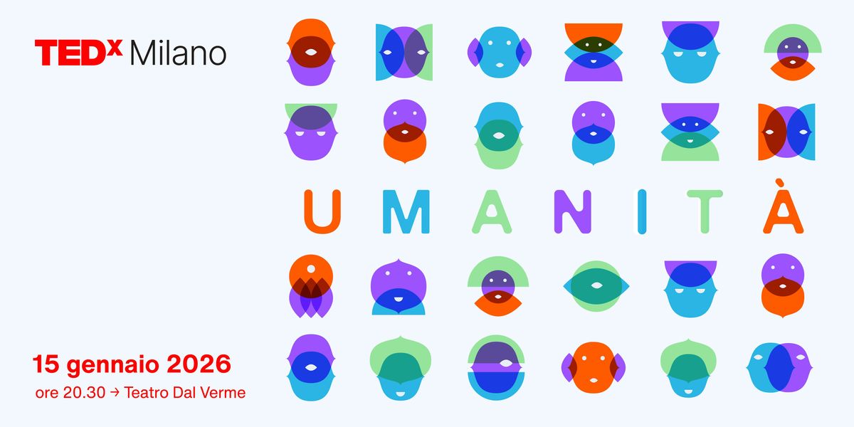 TEDxMilano 2026 // Umanità, 15 January | Event in Milano | AllEvents