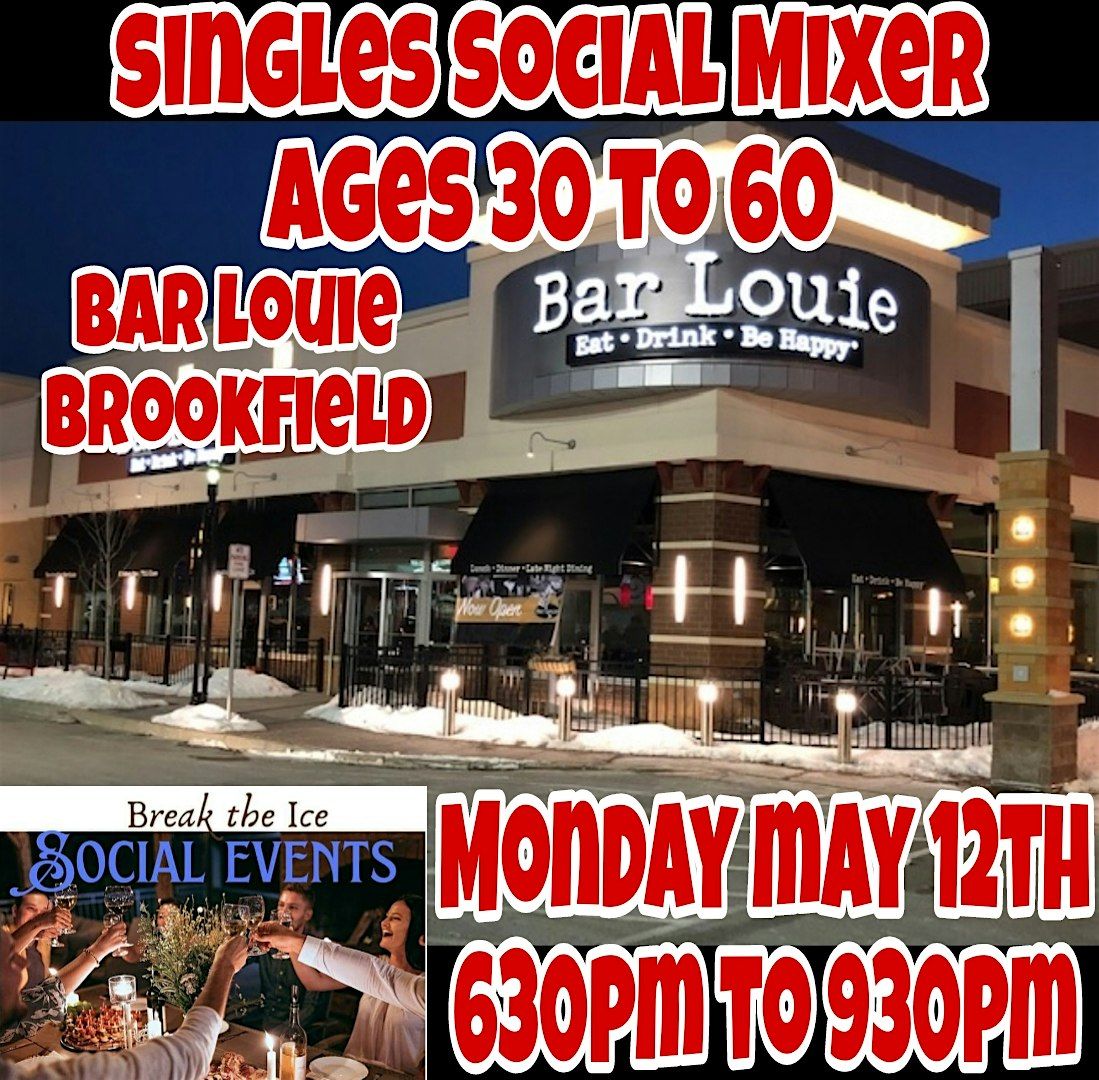 Singles Social Mixer Brookfield WI Bar Louie, 12 May | Event in Brookfield | AllEvents