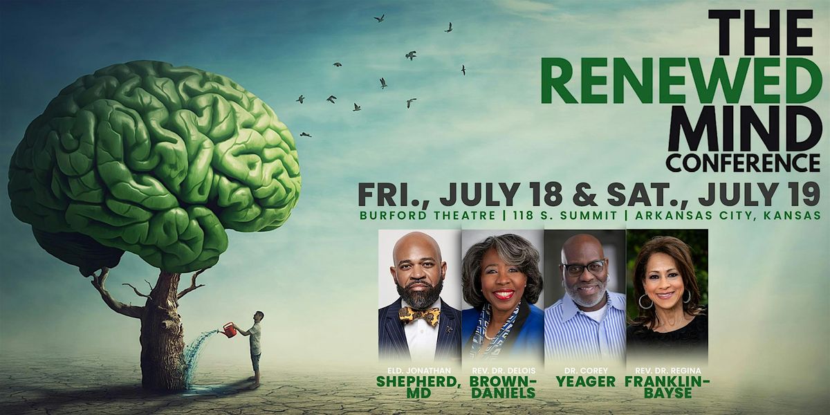 The Renewed Mind Conference 2025, 18 July | Event in Arkansas City | AllEvents