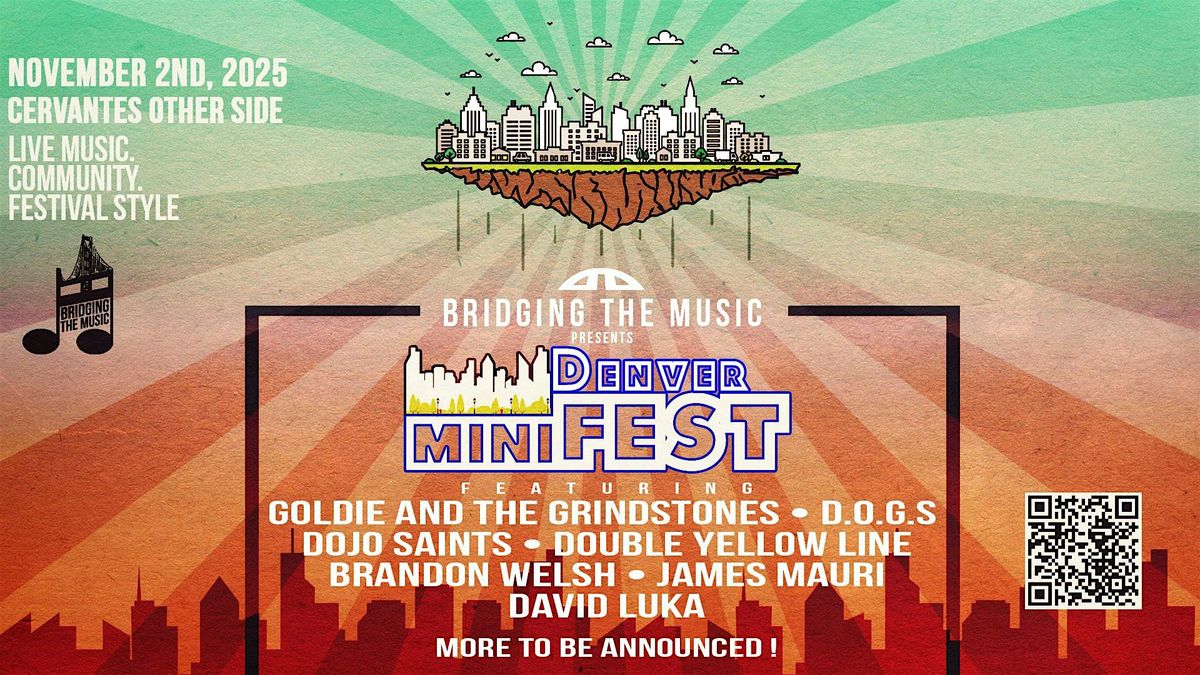 Bridging The Music Presents: Denver miniFEST, 2 November | Event in Denver | AllEvents