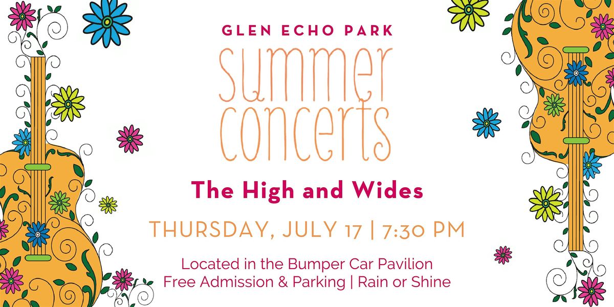 Summer Concerts: The High and Wides, 17 July | Event in Glen Echo | AllEvents