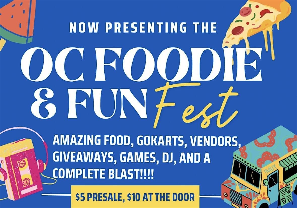 OC Foodie & Fun Fest (Amazing Food/Go-karts/Games/Giveaways & More Fun)!, 12 July | Event in Santa Ana