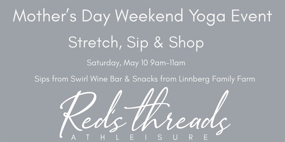 Mother's Day  Stretch, Sip,  & Shop  @ Red's Threads!, 10 May | Event in Davenport | AllEvents