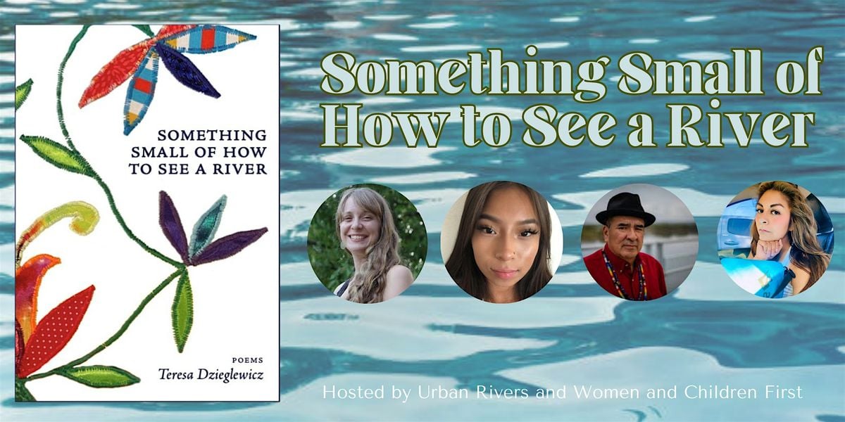 Something Small of How to See a River: Poetry Book Launch, 5 October | Event in Chicago | AllEvents