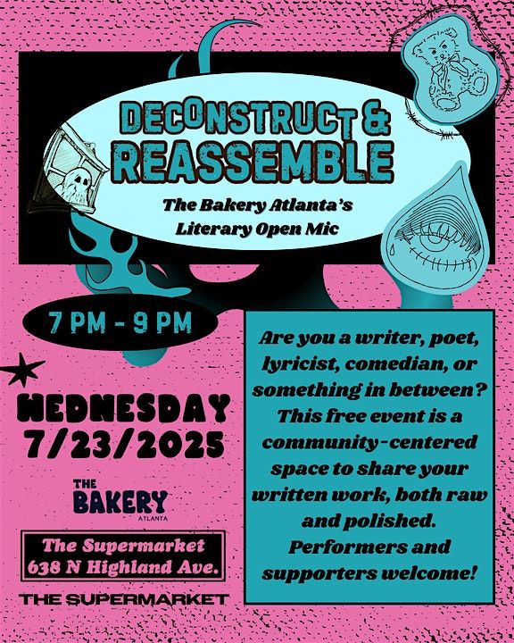 Deconstruct and Reassemble ~ Literary Open Mic, 23 July | Event in Atlanta | AllEvents