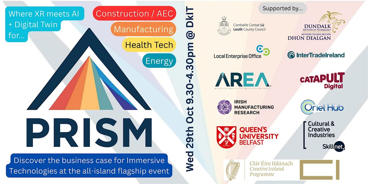 PRISM - Where VR/AR/XR meet Digital Twins and AI, 29 October | Event in Dundalk | AllEvents