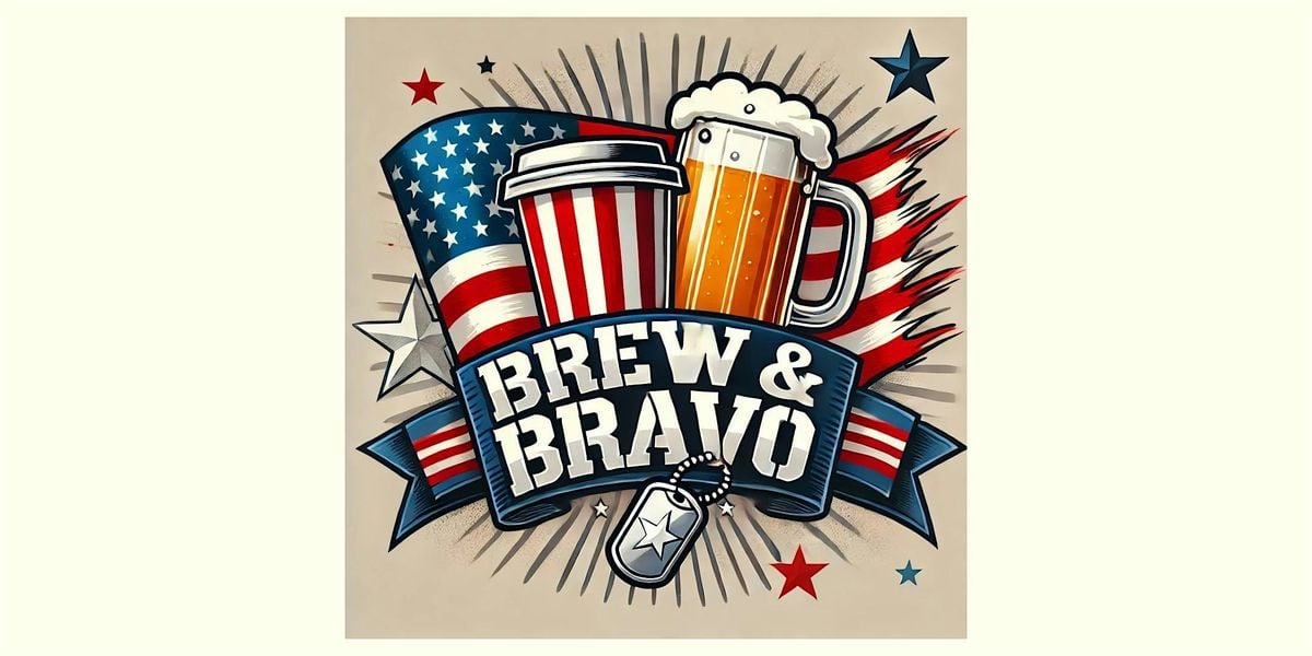 July 16  Brew & Bravo: Serving Veterans and Brewing Connections, 16 July | Event in Waco | AllEvents