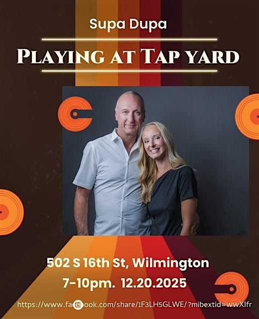 Supa Dupa Duo LIVE @ Tap Yard, 20 December | Event in Wilmington | AllEvents