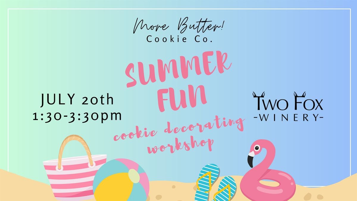 Summer Fun Cookie Decorating with More Butter! Cookie Co., 20 July | Event in Home | AllEvents
