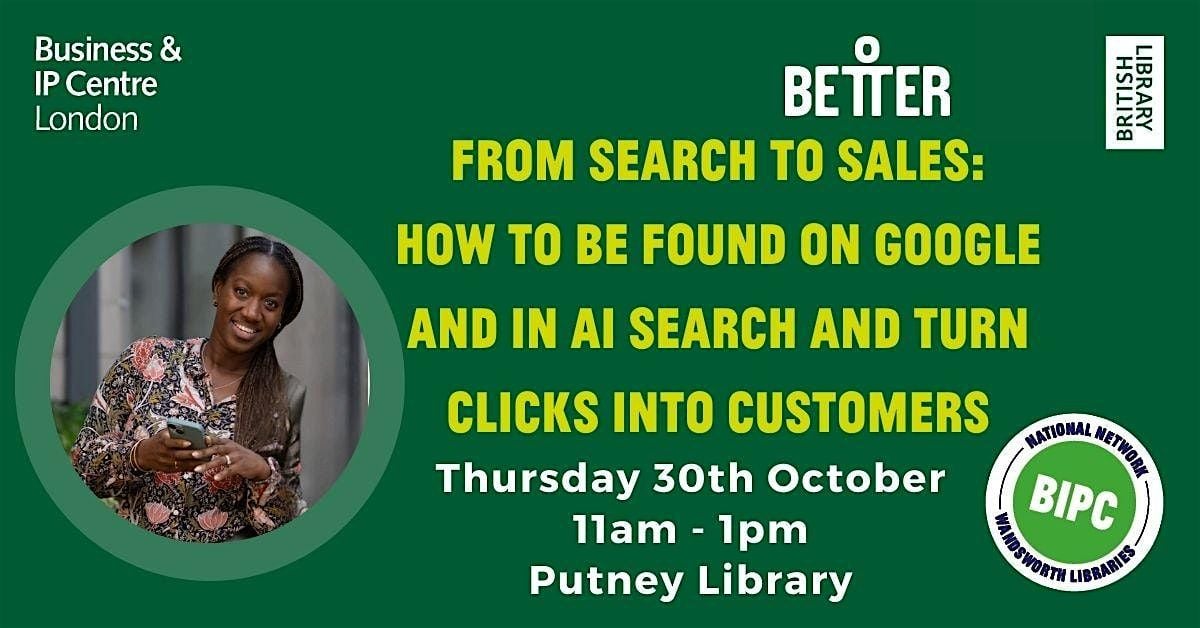 From Search to Sales: How to Be Found on Google and in AI Search, 30 October | Event in London | AllEvents