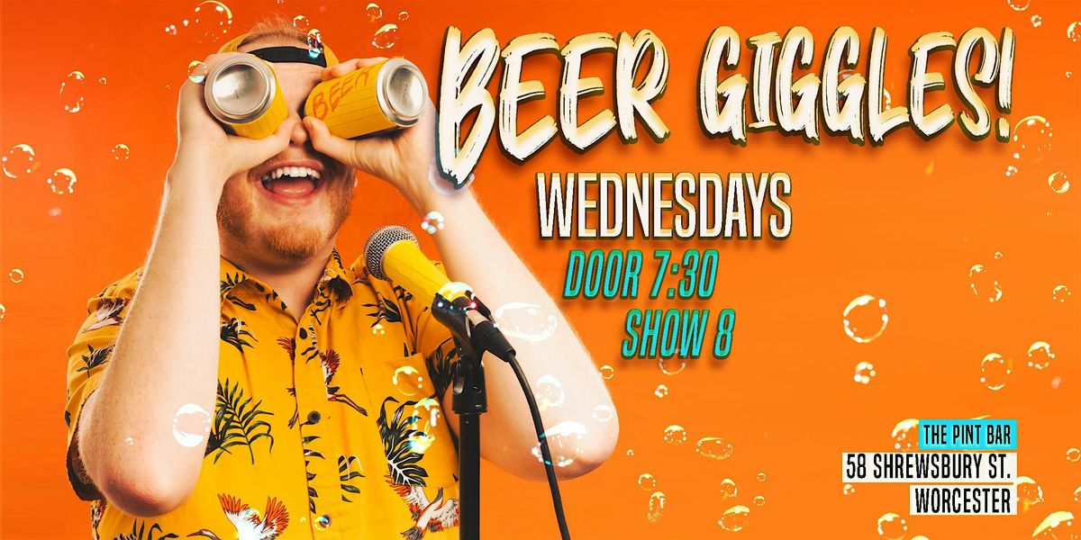 Beer Giggles - New Material Comedy Show! | Event in Worcester | AllEvents