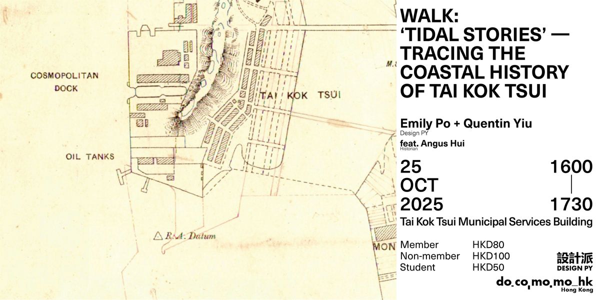 WALK: 'Tidal Stories' - Tracing the Coastal History of Tai Kok Tsui, 25 October | Event in Hong Kong | AllEvents