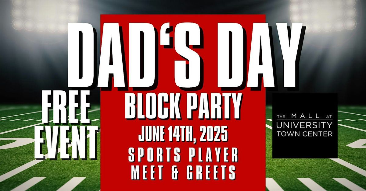 Dad's Day Block Party at The Mall at UTC (2025), 14 June | Event in Sarasota | AllEvents