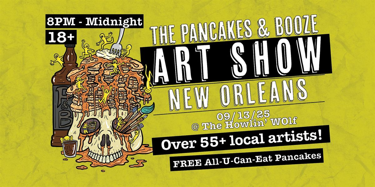 The New Orleans Pancakes & Booze Art Show, 13 September | Event in New Orleans | AllEvents