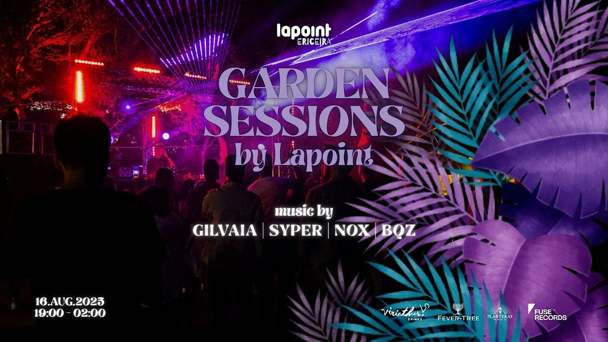 Garden Sessions At Lapoint Ericeira, 16 August | Event in Carvoeira | AllEvents