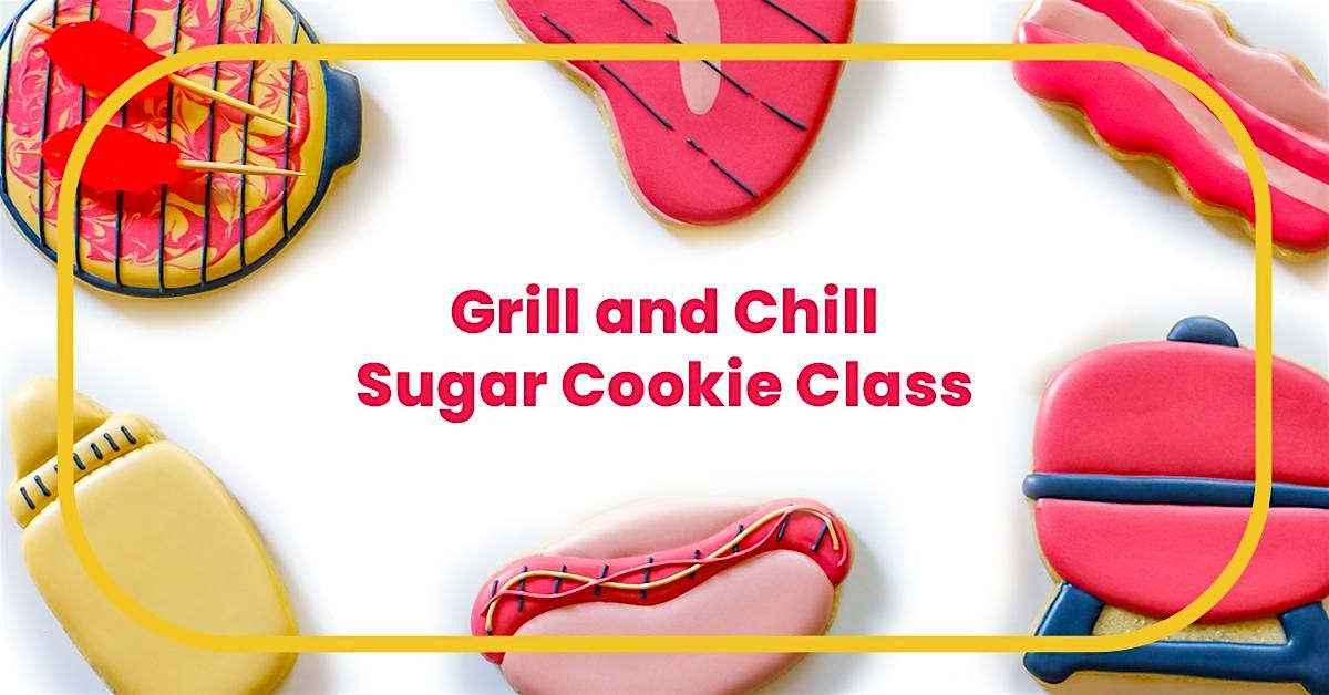 Grill & Chill Sugar Cookie Decorating Class, 19 July | Event in Spring | AllEvents