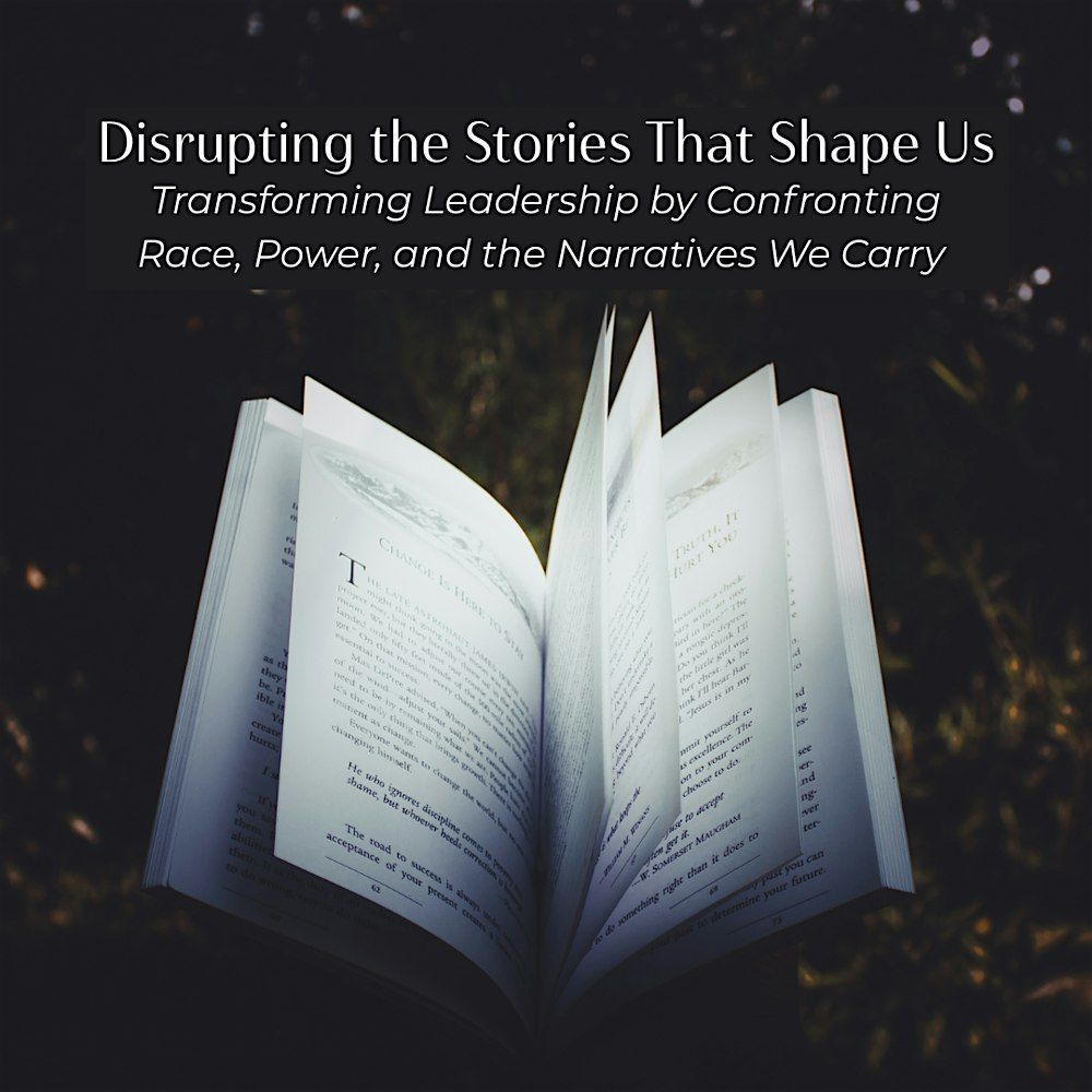 Disrupting the Stories That Shape Us, 27 October | Event in South Portland | AllEvents