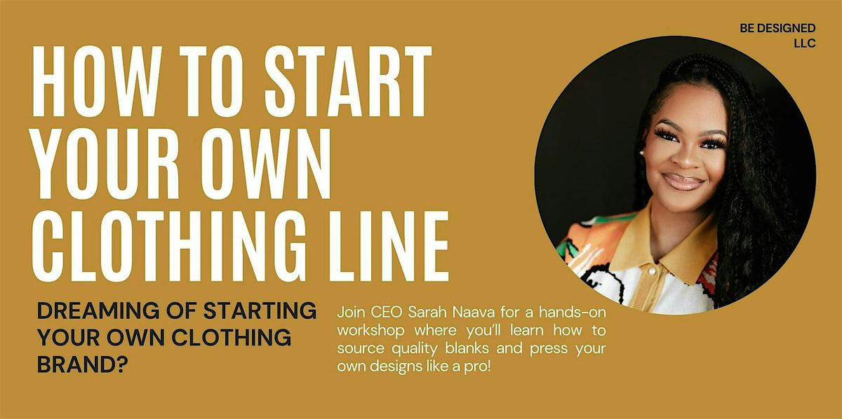 How to Start Your Own Clothing Line, 20 July | Event in Minneapolis | AllEvents