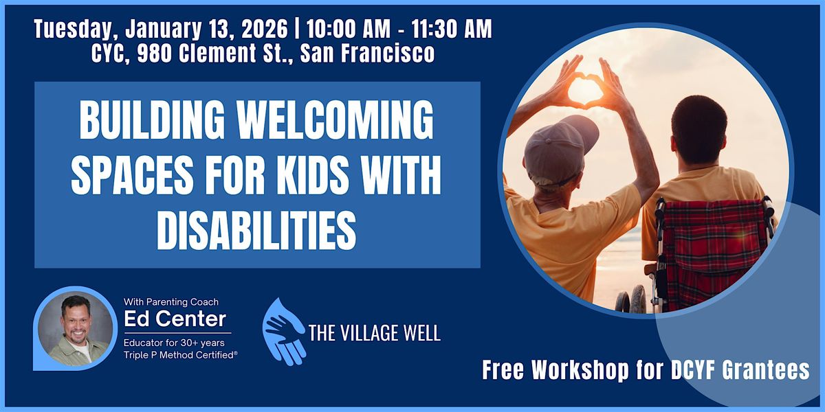 Building Welcoming Spaces for Kids with Disabilities, 13 January | Event in San Francisco | AllEvents