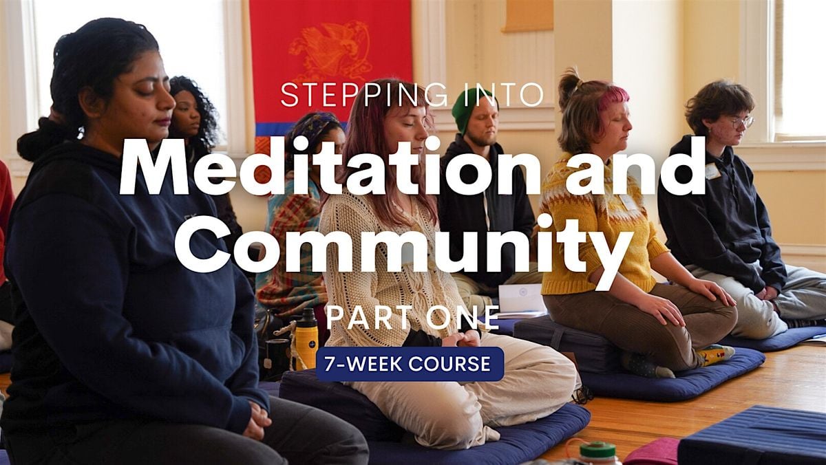 Part 1: Stepping into Meditation and Community 7-Week Course (Mondays), 22 September | Event in Missoula | AllEvents