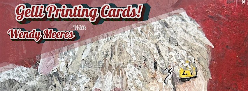 Gelli-Printing Christmas Cards With Wendy Meeres, 6 December | Event in Red Deer | AllEvents